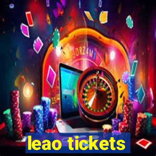 leao tickets